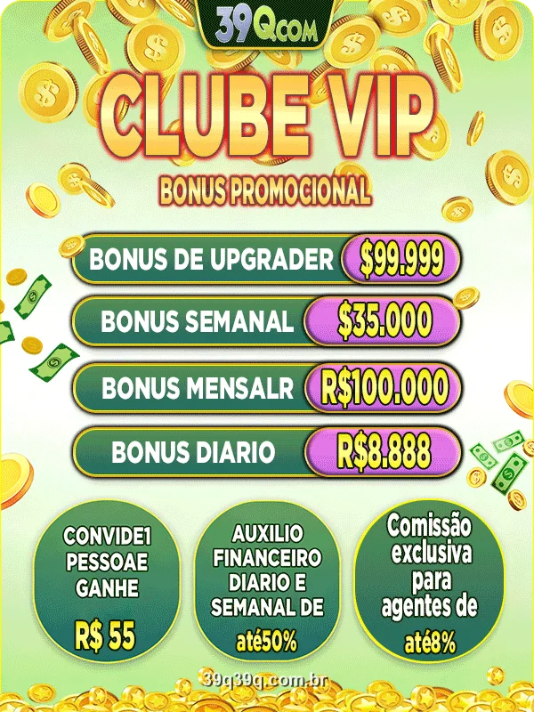 Clube VIP do 39Q: bônus de upgrade, semanal, mensal e diário